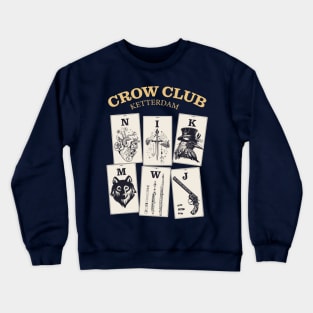 Six of Crows - Ketterdam Crow Club Crewneck Sweatshirt